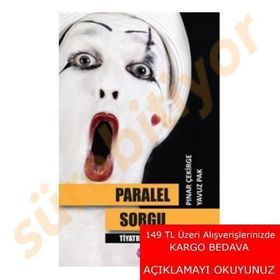 Paralel Sorgu - Pınar Çekirge Yavuz Pak