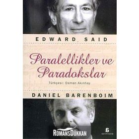 PARALELLIKLER VE PARADOKSLAR - EDWARD W. SAID;DANIEL BARENBOIM