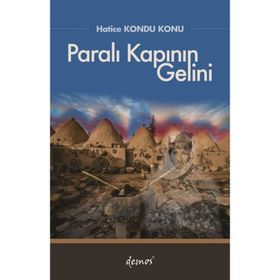 Paralı Kapının Gelini - Hatice Kondu Konu