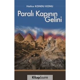 Paralı Kapının Gelini - Hatice Kondu Konu
