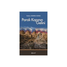 Paralı Kapının Gelini - Hatice Kondu Konu
