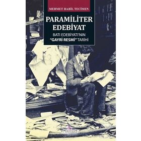 Paramiliter Edebiyat - Mehmet Habil Tecimen