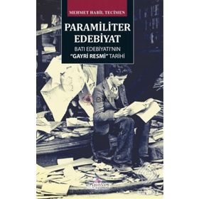 Paramiliter Edebiyat - Mehmet Habil Tecimen
