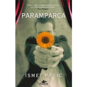 Paramparça - İsmet Prcic