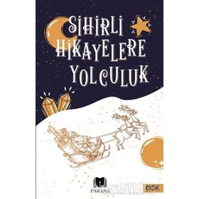 Parana Yayınları Sihirli Hikayelere Yolculuk