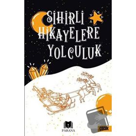 Parana Yayınları Sihirli Hikayelere Yolculuk