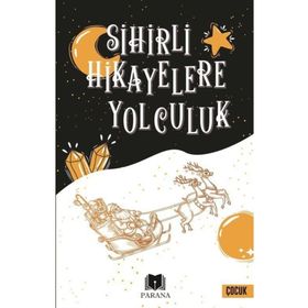 Parana Yayınları Sihirli Hikayelere Yolculuk