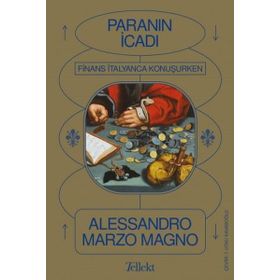 Paranın İcadı - Finans İtalyanca Konuşurken Alessandro Marzo Magnoa