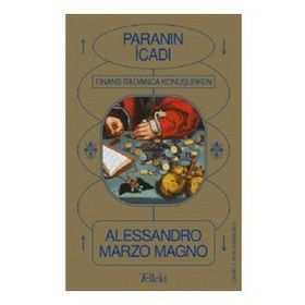 Paranın İcadı - Finans İtalyanca Konuşurken Alessandro Marzo Magnoa