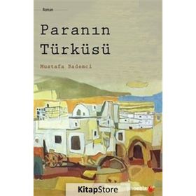 Paranın Türküsü Mustafa Bademci