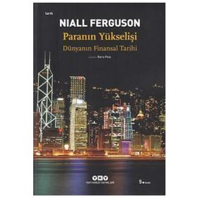 PARANIN YÜKSELİŞİ DÜNYANIN FINANSAL TARIHI - NIALL FERGUSON