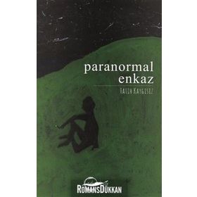 Paranormal Enkaz - Fatih Kaygısız