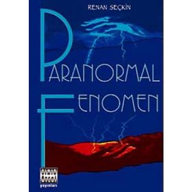 PARANORMAL FENOMEN - RENAN SEÇKİN