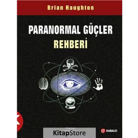 Paranormal Güçler Rehberİ - Brian Haughton