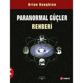 Paranormal Güçler Rehberİ - Brian Haughton
