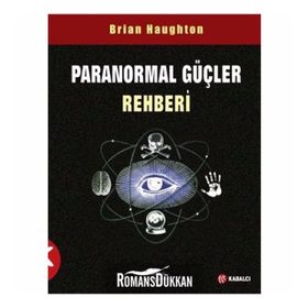Paranormal Güçler Rehberİ - Brian Haughton