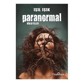 Paranormal Hikayeler / Işıl Işık / Yediveren Yayınları