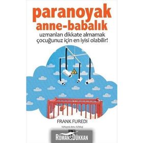 PARANOYAK ANNE-BABALIK - FRANK FUREDI