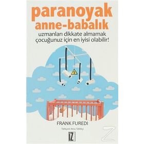 PARANOYAK ANNE-BABALIK - FRANK FUREDI