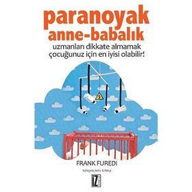 PARANOYAK ANNE-BABALIK - FRANK FUREDI