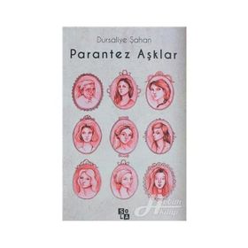 Parantez Aşklar - Dürsaliye Şahan