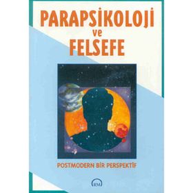 Parapsikoloji ve Felsefe - David Ray Griffin