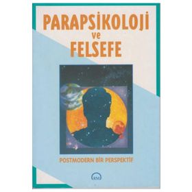 Parapsikoloji ve Felsefe - David Ray Griffin