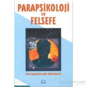 Parapsikoloji ve Felsefe - David Ray Griffin