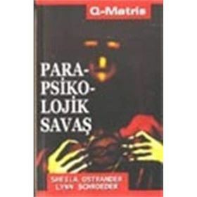 PARAPSIKOLOJIK SAVAŞ - SHEILA OSTRANDER;LYNN SCHROEDER