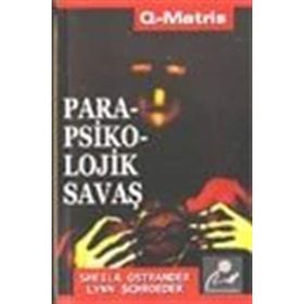PARAPSIKOLOJIK SAVAŞ - SHEILA OSTRANDER;LYNN SCHROEDER