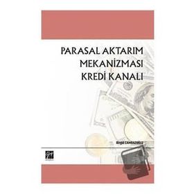 Parasal Aktarım Mekanizması Kredi Kanalı - Birgül Cambazoğlu