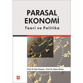 Parasal Ekonomi - Nazım Ekren Prof. Dr. Nazım Ekren İlker Parasız