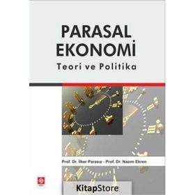 Parasal Ekonomi Teori ve Politika - M. İlker Parasız