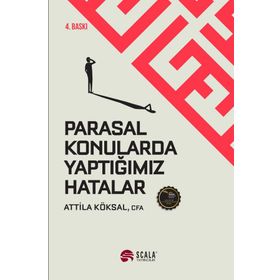 Parasal Konularda Yaptığımız Hatalar - Attila Köksal