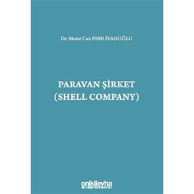 Paravan Şirket Shell Company Murat Can Pehlivanoğlu
