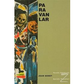 PARAVANLAR - JEAN GENET