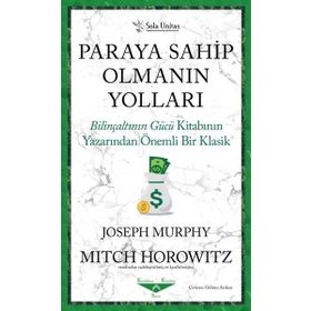 Paraya Sahip Olmanın Yolları - Joseph Murphy