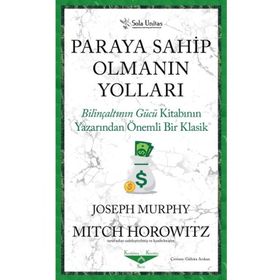 Paraya Sahip Olmanın Yolları - Joseph Murphy