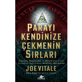 Parayı Kendinize Çekmenin Sırları - Joe Vitale