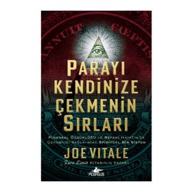 Parayı Kendinize Çekmenin Sırları - Joe Vitale