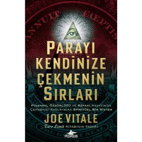 Parayı Kendinize Çekmenin Sırları - Joe Vitale