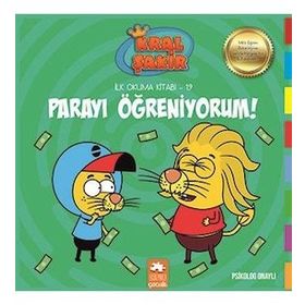 Parayı Öğreniyorum - Kral Şakir İlk Okuma Kitabı 19 - Varol Yaşaroğlu - Eksik Parça Yayınları