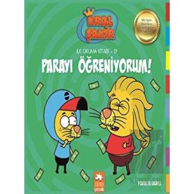 Parayı Öğreniyorum - Kral Şakir İlk Okuma Kitabı 19 - Varol Yaşaroğlu - Eksik Parça Yayınları