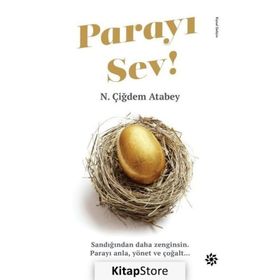 Parayı Sev! - N. Çiğdem Atabey