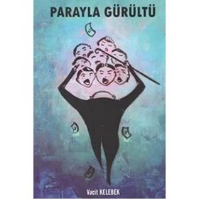 Parayla Gürültü - Vacit Kelebek