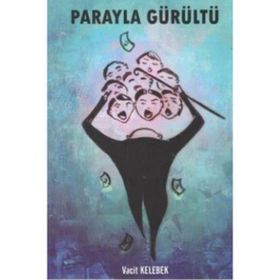 Parayla Gürültü - Vacit Kelebek
