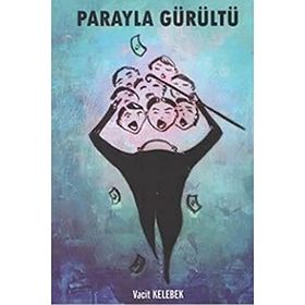 Parayla Gürültü - Vacit Kelebek