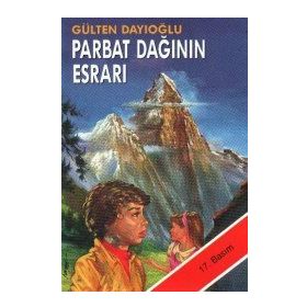 PARBAT DAĞININ ESRARI - GÜLTEN DAYIOĞLU