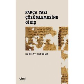 Parça Yazı Çözümlemesine Giriş Çizgi Kitabevi Yayınları