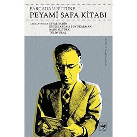 Parçadan Bütüne Peyami Safa Kitabı - Seval Şahin